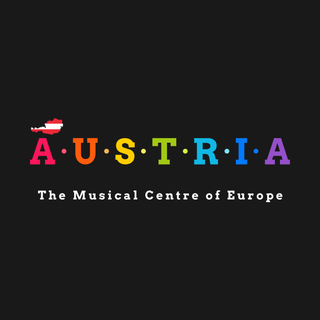 Austria, The Musical Centre of Europe (Flag Version) by Koolstudio