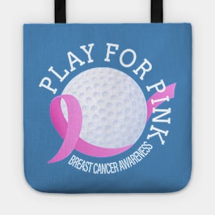 Golf Play For Pink Breast Cancer Awareness Tote