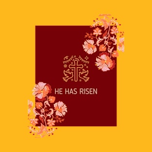 He Has Risen - Jesus Christ is risen T-Shirt