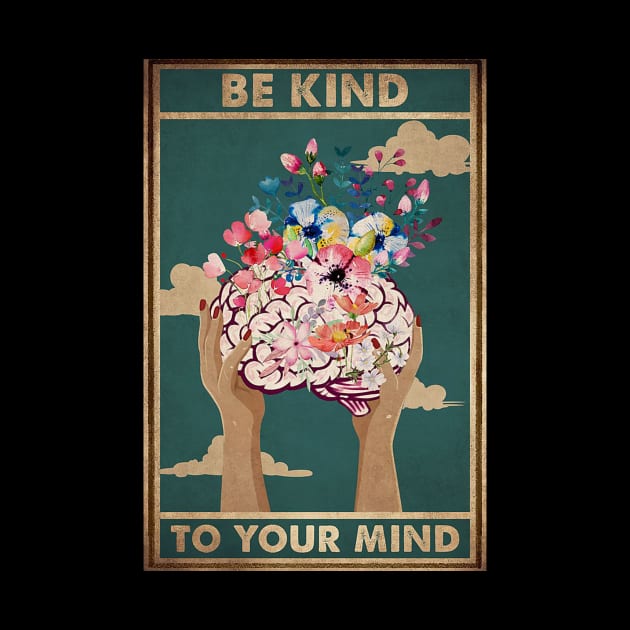 Be Kind To Your Mind by Danielle Shipp