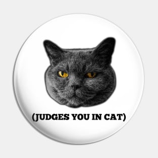 Judges You in Cat Pin