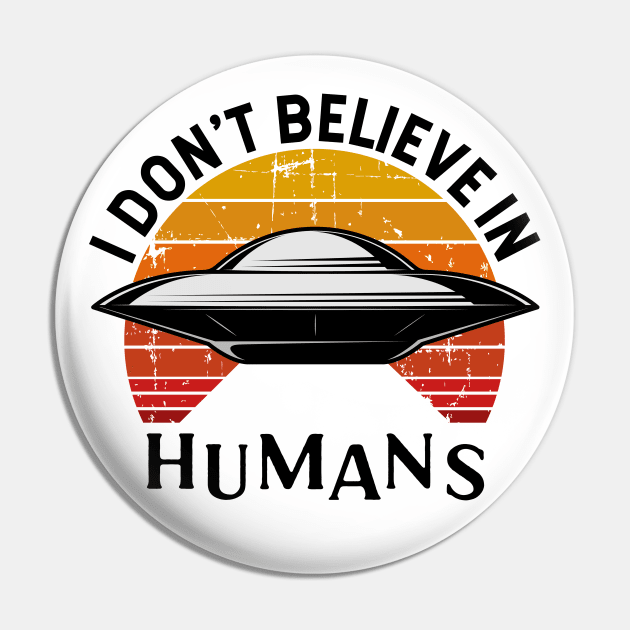 I Don't Believe in Humans Pin by Zen Cosmos Official