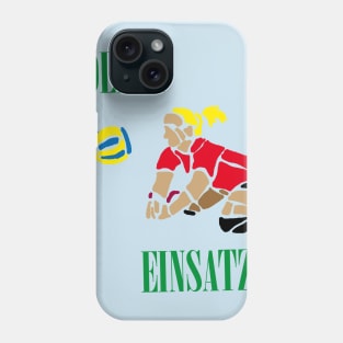 Volley Einsatz Phone Case