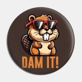 Dam It Beaver Pun Pin