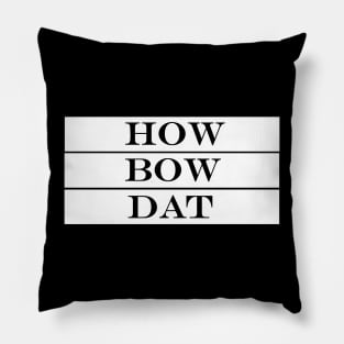 how bow dat Pillow