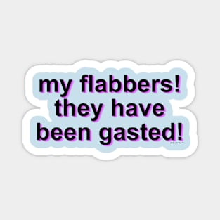 My Flabbers! Magnet