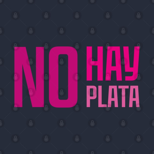 No hay plata (horizontal) by WickedAngel