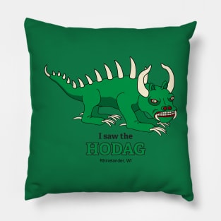 I Saw the Hodag Rhinelander WI Souvenir Pillow