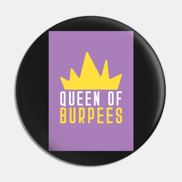 Queen of burpees Pin by Chantilly Designs