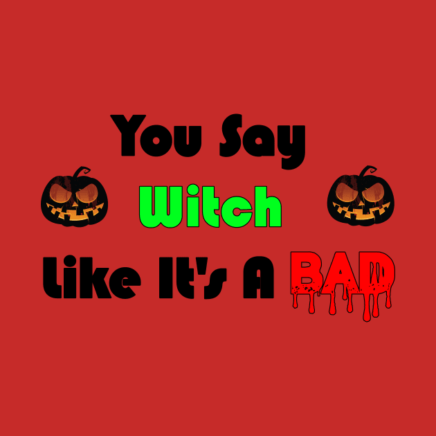 You Say witch Like it's a Bad Thing by kokika