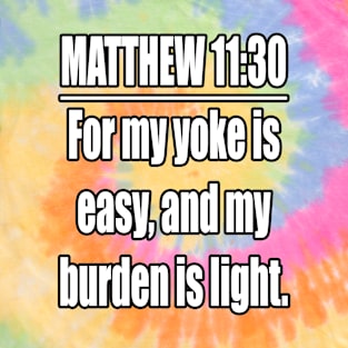 Matthew 11:30  KJV: King James Version T-Shirt