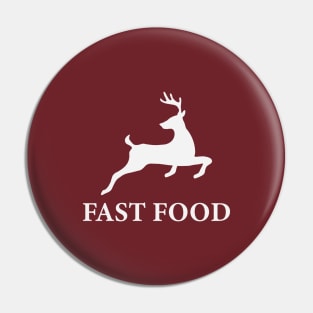 Fast Food Deer Funny Pin