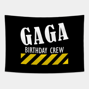 Gaga Birthday Crew w Tapestry