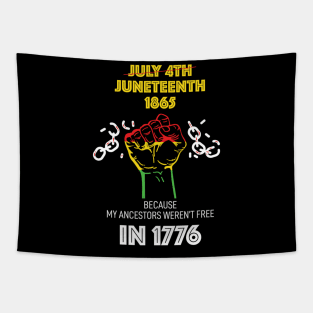 Juneteenth 1865, because my ancestors weren't free in 1776 Tapestry