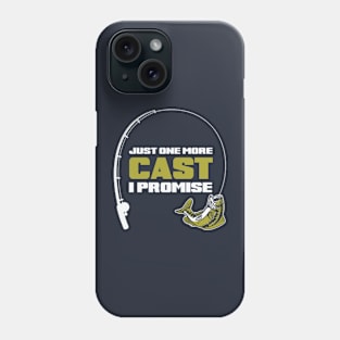 Just One More Cast. Phone Case