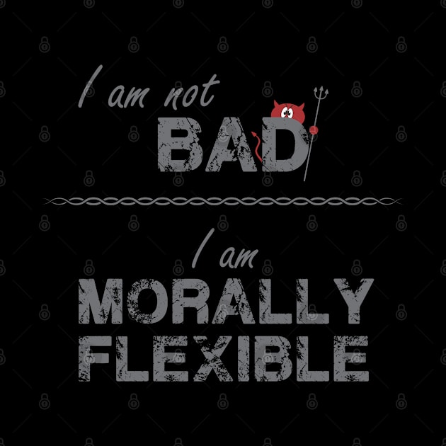 I'm not bad by Bigrum P. Bear Designs