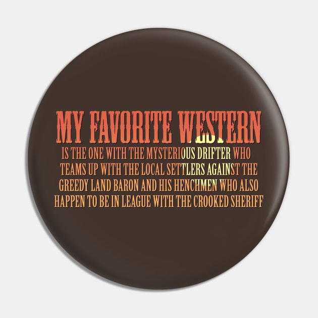 My Favorite Western Pin by GloopTrekker