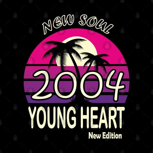 2004 Birthday Gift New Soul Young Heart by VecTikSam