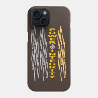 Power of Integrity Phone Case