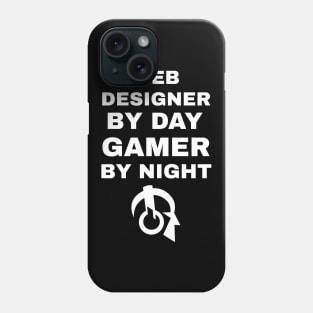 Web Designer By Day Gamer By Night Phone Case