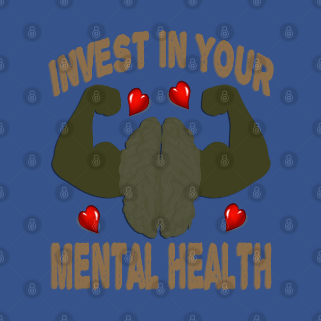 Disover Invest In Your Mental Health - Biceps - Mental Health - T-Shirt