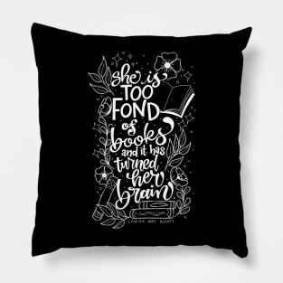 Too Fond of Alcott Pillow