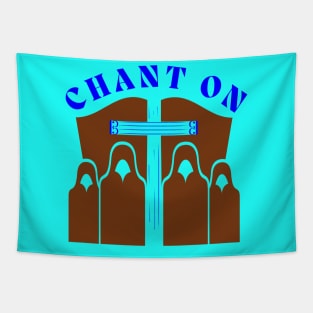 CHANT ON 2 Tapestry