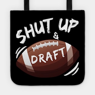 Shut Up and Draft Fantasy Football Tote