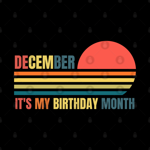 December Birthday Women Its My Birthday Month Retro Vintage Colors by NickDsigns