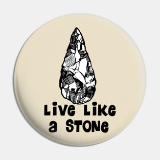 live like a stone Pin