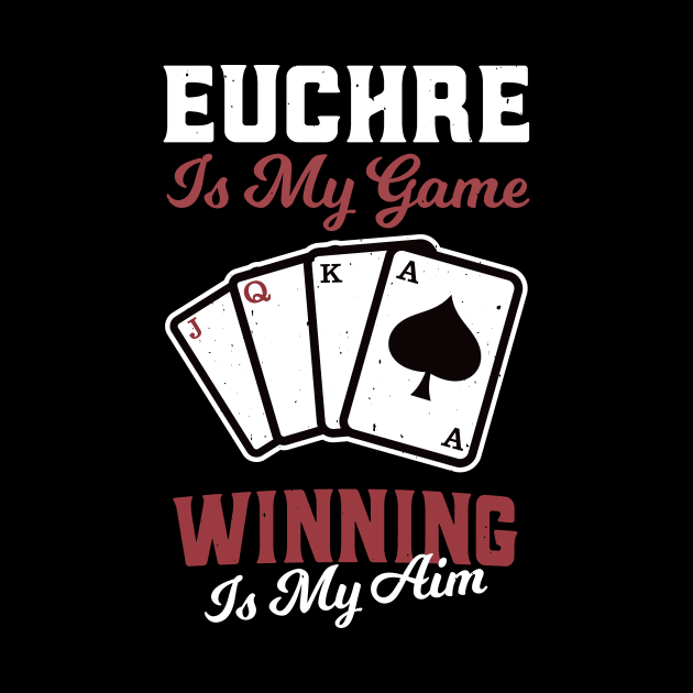 Euchre Is My Game Winning Card Player by Foxxy Merch