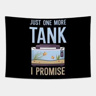 Just one more Tank i Promise Tapestry