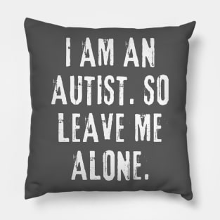 Autism Slogan Pillow