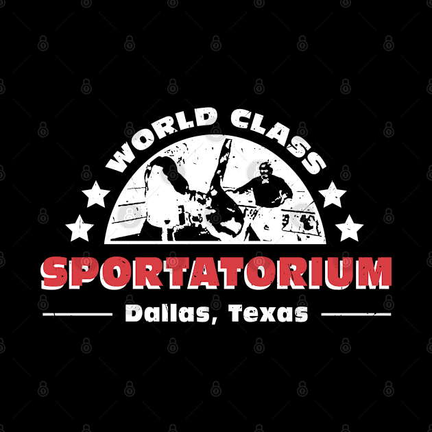 World Class Sportatorium by deadright