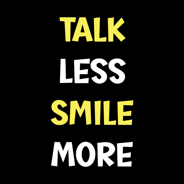 Talk Less Smile More-Hamilton Typography by SweetMay