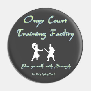 Onyx Court Training Facility Pin