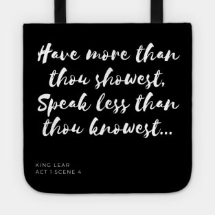 Have More, Speak Less Tote