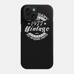 Legendary Since 1977. Vintage All Original Parts Phone Case