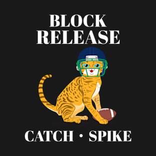 Block Release Catch Spike Cat Design T-Shirt