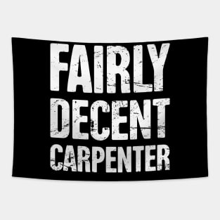 Fairly Decent Carpenter Tapestry