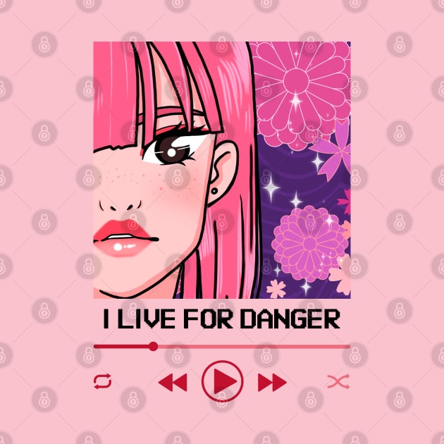 I Live For Danger Anime Media Player by ZimBom Designer