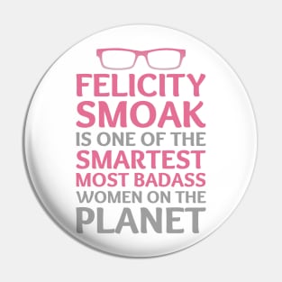 Felicity Smoak - Smartest Badass - Pink Glasses Pin