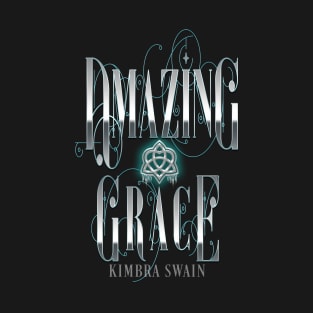 Amazing Grace Special Edition T-Shirt