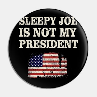 Sleepy Joe Is Not My President Harris USA US Election Biden T-Shirt Pin