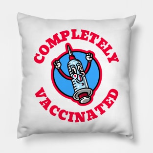 Completely Vaccinated! Pillow