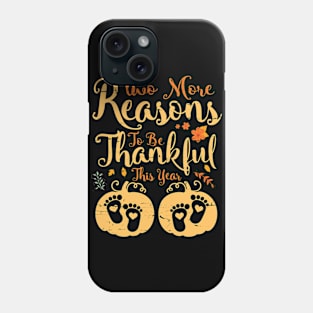 Thanksgiving Mommy Two More Reasons To Be Thankful This Year Phone Case