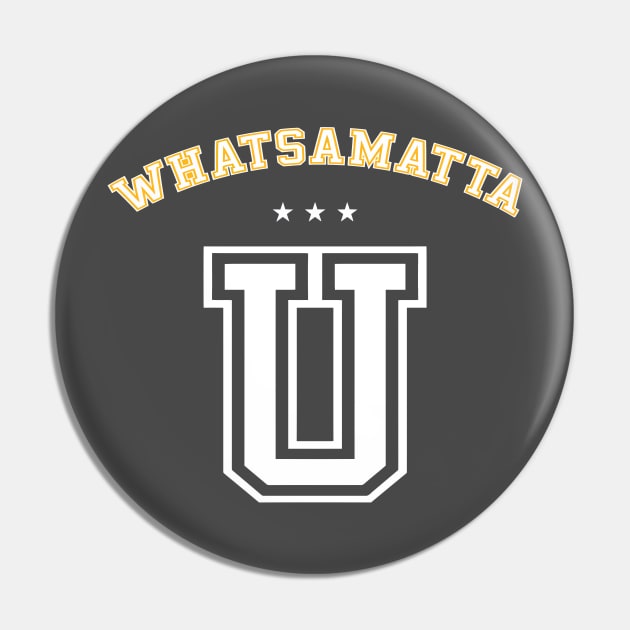 Whatsamatta U Letter Awesome Funny University Pin by tanambos