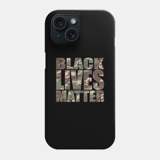 BLACK LIVES MATTER camo Phone Case