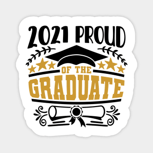 2021 Proud Of The Graduate Graduation Gift Magnet