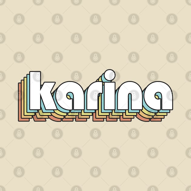 Karina - Retro Rainbow Typography Faded Style by Paxnotods